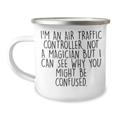 Air Traffic Controller Funny Gifts from Friends for Unique Camping Mug, Inspirational Quote for Graduation, 12 oz Stainless Steel with Enamel Finish - Image 1